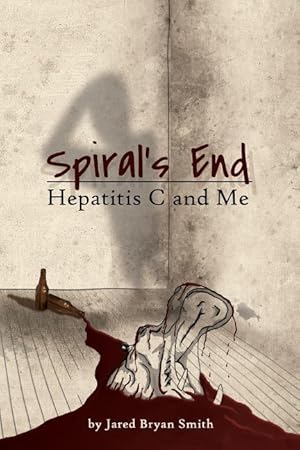 Bild des Verkufers fr Spiral\ s End: Hepatitis C and Me zum Verkauf von moluna