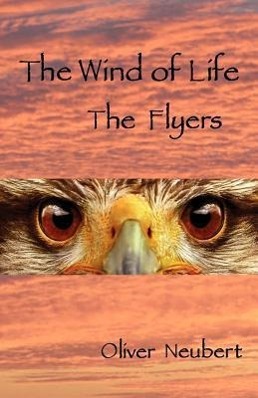 Bild des Verkufers fr The Wind of Life - The Flyers zum Verkauf von moluna