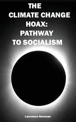 Bild des Verkufers fr The Climate Change Hoax: Pathway to Socialism zum Verkauf von moluna