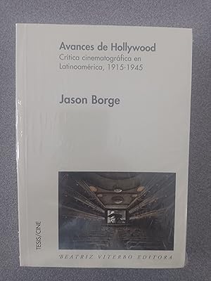 Imagen del vendedor de Avances De Hollywood Critica Cinematografica en Latinoamericana, 1915-1945 a la venta por FELISBERTA LIBROS