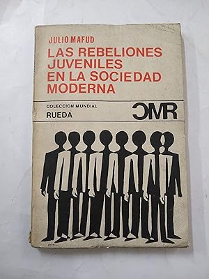 Imagen del vendedor de Las rebeliones juveniles en la sociedad moderna a la venta por Libros nicos