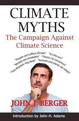 Bild des Verkufers fr Climate Myths: The Campaign Against Climate Science zum Verkauf von moluna