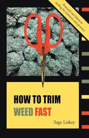 Immagine del venditore per How To Trim Weed Fast venduto da moluna