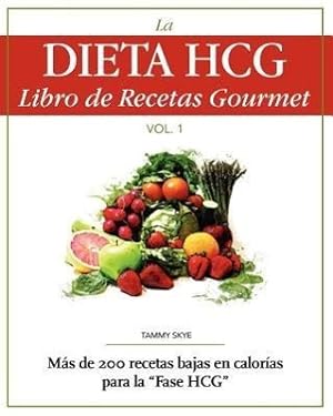 Imagen del vendedor de Skye, T: Dieta Hcg Libro de Recetas Gourmet a la venta por moluna