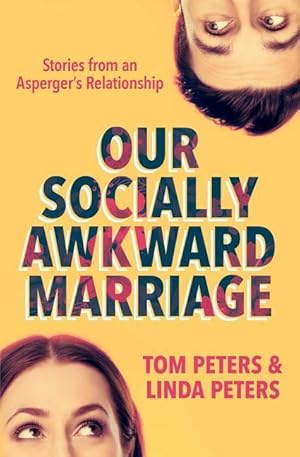 Bild des Verkufers fr Our Socially Awkward Marriage: Stories from an Asperger\ s Relationship zum Verkauf von moluna