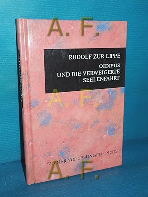 Bild des Verkufers fr Oidipus und die verweigerte Seelenfahrt, Der Mythos vom Ende des mystischen Zeitalters (Wiener Vorlesungen im Rathaus Band 2) zum Verkauf von Antiquarische Fundgrube e.U.