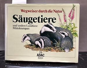 Bild des Verkufers fr Sugetiere und andere Landtiere Mitteleuropas. Wegweiser durch die NaturEin ADAC-Buch zum Verkauf von Kepler-Buchversand Huong Bach