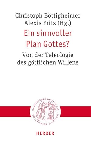 Seller image for Ein sinnvoller Plan Gottes? Von der Teleologie des gttlichen Willens for sale by antiquariat rotschildt, Per Jendryschik