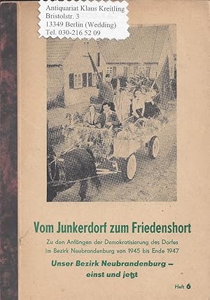 Vom Junkerdorf zum Friedenshort. Zu den Anfängen der Demokratisierung des Dorfes im Bezirk Neubra...