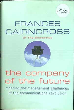 Bild des Verkufers fr The Company of the Future: Shaping Up to the Management Challenges zum Verkauf von Librodifaccia