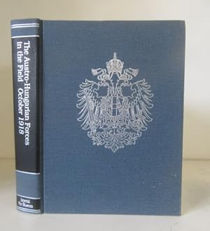 The Austro-Hungarian Forces in the Field (5th Edition) October 1918