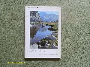Seller image for Gentle Wilderness The Sierra Nevada for sale by Buybyebooks