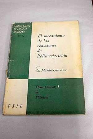 Imagen del vendedor de El mecanismo de las reacciones de polimerizacin a la venta por Alcan Libros