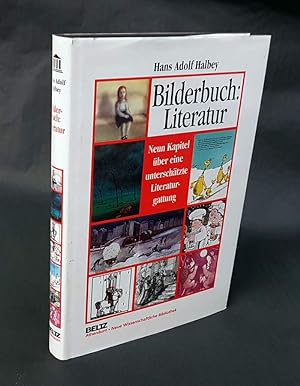 Bilderbuch: Literatur. Neun Kapitel über eine unterschätzte Literaturgattung.