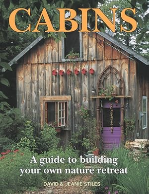 Seller image for Cabins: A Guide to Building Your Own Nature Retreat (Paperback or Softback) for sale by BargainBookStores