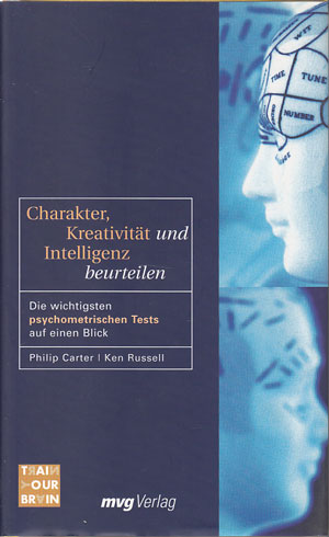 Charakter, Kreativität und Intelligenz beurteilen. Die wichtigsten psychometrischen Tests auf ein...