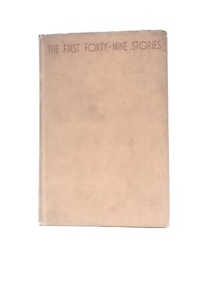 Imagen del vendedor de The First Forty-Nine Stories a la venta por World of Rare Books