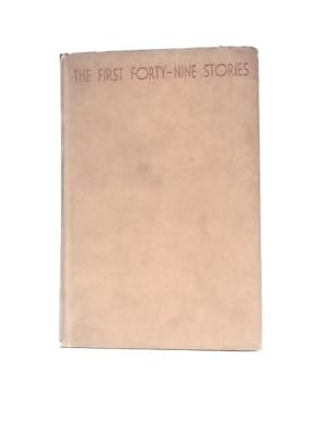 Immagine del venditore per The First Forty-Nine Stories venduto da World of Rare Books