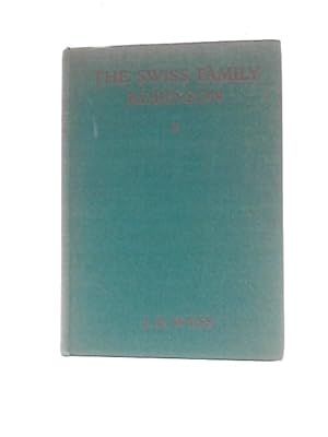 Seller image for The Swiss Family Robinson for sale by World of Rare Books