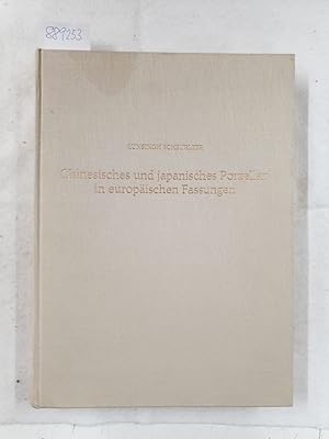Bild des Verkufers fr Chinesisches und japanisches Porzellan in europischen Fassungen : bersetzt von Robert Keyszelitz zum Verkauf von Versand-Antiquariat Konrad von Agris e.K.