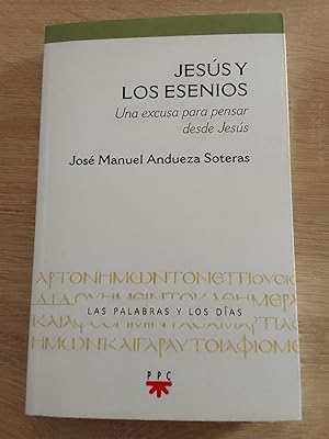 Jesús y los esenios. Una excusa para pensar desde Jesús