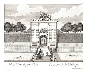 Teilansicht, Heidelberger Tor, "Das Heidelberger Thor - La porte d'Heidelberg".