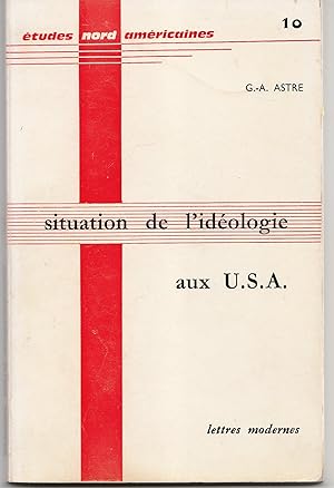 Seller image for Situation de l'idologie aux USA for sale by Librairie Franoise Causse