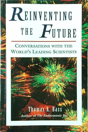 Immagine del venditore per Reinventing the Future: Conversations With the World's Leading Scientists venduto da Librodifaccia