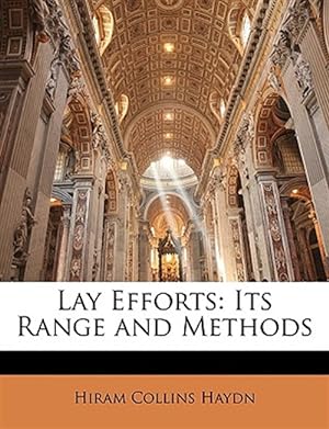 Seller image for Lay Efforts : Its Range and Methods for sale by GreatBookPrices