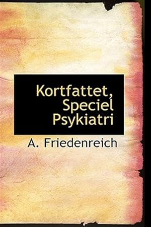 Immagine del venditore per Kortfattet, Speciel Psykiatri venduto da GreatBookPrices