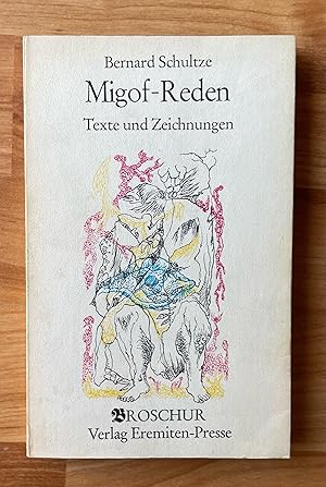 Imagen del vendedor de Migof-Reden. Texte und Zeichnungen a la venta por Ursula Sturm