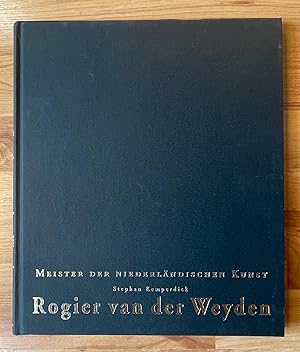 Bild des Verkäufers für Rogier van der Weyden. 1399/1400 - 1464 zum Verkauf von Ursula Sturm