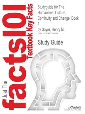 Seller image for Studyguide For The Humanities: Culture, Continuity And Change, Book 1 By Sayre, Henry M., Isbn 9780205013302 for sale by GreatBookPrices