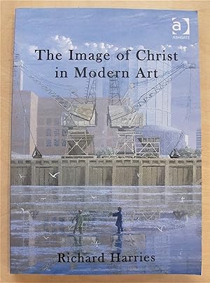 Bild des Verkufers fr The image of Christ in modern art zum Verkauf von RightWayUp Books