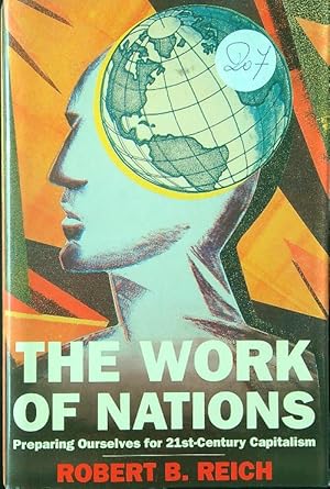 Immagine del venditore per The Work of Nations: Preparing Ourselves for 21st Century Capitalism venduto da Librodifaccia