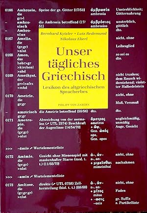 Bild des Verkufers fr Unser tgliches Griechisch. Lexikon des griechischen Spracherbes (Umschlagtitel: Lexikon des altgriechischen Spracherbes). zum Verkauf von Versandantiquariat Ruland & Raetzer