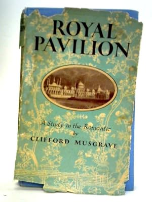 Seller image for Royal Pavillion - A Study in the Romantic for sale by World of Rare Books