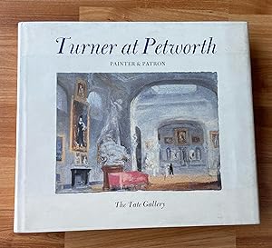 Seller image for Turner at Petworth. Painter & Patron for sale by Ursula Sturm