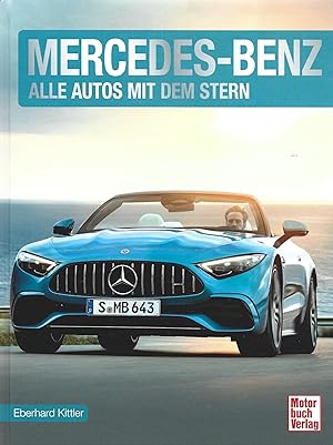 Image du vendeur pour Mercedes-Benz: Alle Autos mit dem Stern mis en vente par Falkensteiner