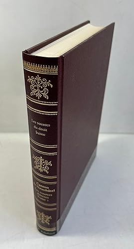 Image du vendeur pour Die Rechtsquellen des Kantons Neuenburg - Les Sources Du Droit Du Canton De Neuchatel. Les Sources Directes. Tome 1 (= Sammlung schweizerischer Rechtsquellen ; Abt. XXI). mis en vente par Antiquariat Bookfarm