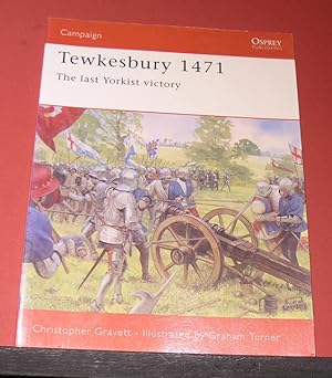 Seller image for Campaign Series - Tewkesbury 1471 - The Last Yorkist Victory for sale by powellbooks Somerset UK.