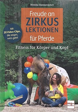 Freude an Zirkuslektionen für Pferde: Fitness für Körper und Kopf