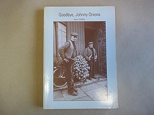 Immagine del venditore per Goodbye Johnny Onions venduto da Carmarthenshire Rare Books