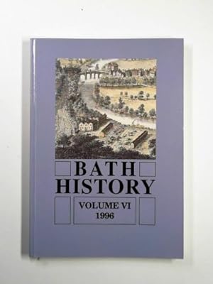 Seller image for Bath History, vol. VI (1996) for sale by Cotswold Internet Books