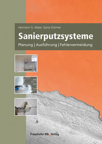 Imagen del vendedor de Sanierputzsysteme. Planung, Ausfhrung, Fehlervermeidung. a la venta por Antiquariat Bergische Bcherstube Mewes