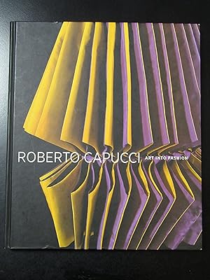 Seller image for Blum Dilys E. Roberto Capucci. Art into fashion. Yale University Press 2011. for sale by Amarcord libri