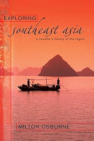 Bild des Verkufers fr Exploring Southeast Asia: A Traveller's History of the Region zum Verkauf von WeBuyBooks