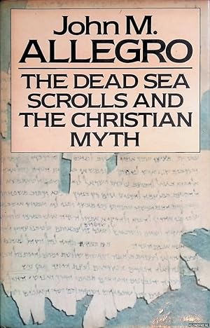 Immagine del venditore per Dead Sea Scrolls and the Christian Myth venduto da Klondyke