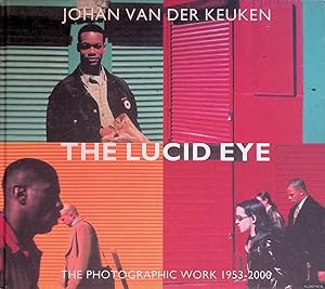 Bild des Verkufers fr The lucid eye: the photographic work 1953-2000 = L'oeil lucide: L'Oeuvre photographique 1953-2000 zum Verkauf von Klondyke