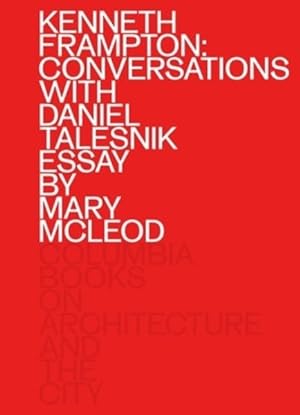 Seller image for Kenneth Frampton : Conversations With Daniel Talesnik for sale by GreatBookPrices
